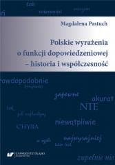 Polskie wyrażenia o funkcji dopowiedzeniowej.. - Magdalena Pastuch