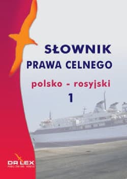 Polsko-rosyjski słownik prawa celnego