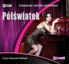 Półświatek audiobook - Wotowski Stanisław Antoni