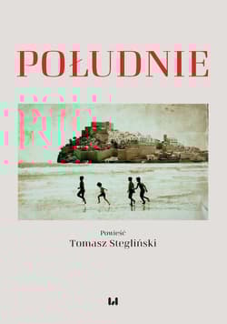 Południe - Tomasz Stegliński