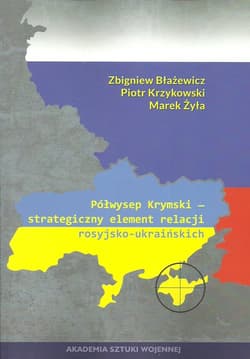Półwysep Krymski strategiczny element relacji rosyjsko-ukraińskich