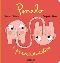 Pomelo i przeciwieństwa - Ramona Badescu