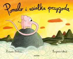 Pomelo i wielka przygoda - Ramona Badescu
