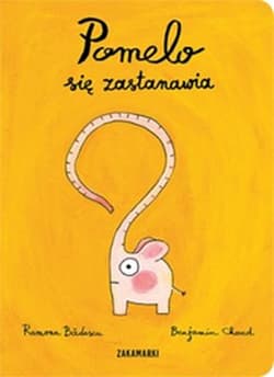 Pomelo się zastanawia - Ramona Badescu