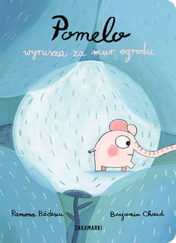 Pomelo wyrusza za mur ogrodu - Ramona Badescu