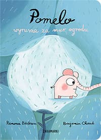 Pomelo wyrusza za mur ogrodu - Ramona Badescu