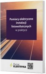 Pomiary elektryczne instalacji fotowoltaicznych... - Praca zbiorowa
