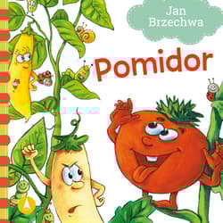 Pomidor - Jan  Brzechwa, Agata Nowak