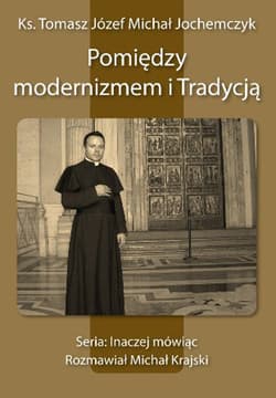 Pomiędzy modernizmem i Tradycją