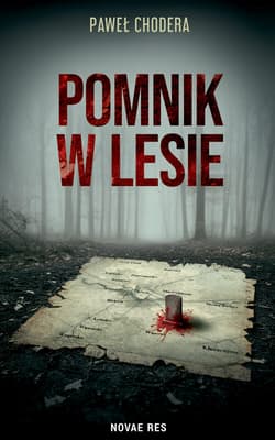 Pomnik w lesie - Paweł Chodera