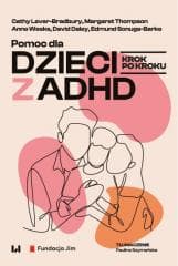 Pomoc dla dzieci z ADHD - Praca zbiorowa
