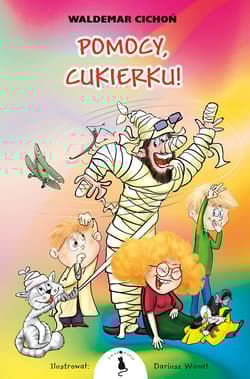 Pomocy, Cukierku! - Waldemar  Cichoń