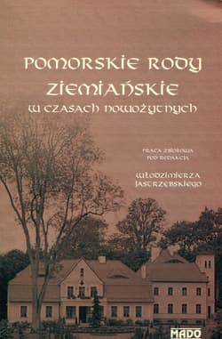 Pomorskie rody ziemiańskie w czasach nowożytnych