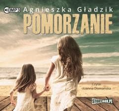 Pomorzanie. Audiobook - Agnieszka  Gładzik