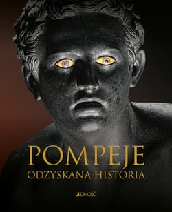 Pompeje. Odzyskana historia - Filippo Coarelli, Emidio De Albentiis, Maria Paola Guidobaldi