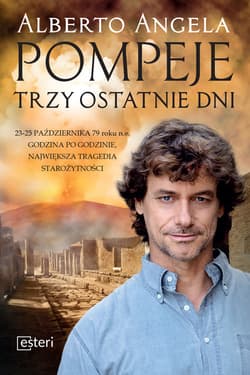 Pompeje Trzy ostatnie dni - A. Angela