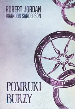 Pomruki burzy. Koło czasu. Tom 12 - Robert Jordan