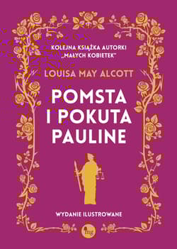 Pomsta i pokuta Pauline - Louisa May Alcott