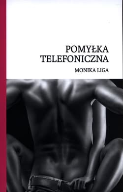 Pomyłka telefoniczna - Monika Liga