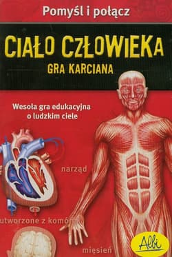 Pomyśl i połącz - Ciało człowieka Wesoła gra edukacyjna o ludzkim ciele
