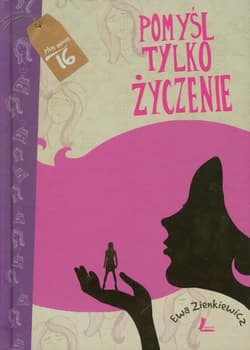 Pomyśl tylko życzenie - Ewa Zienkiewicz