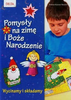 Pomysły na zimę i Boże Narodzenie Wycinamy i składamy - Andrea Kussner-Neubert