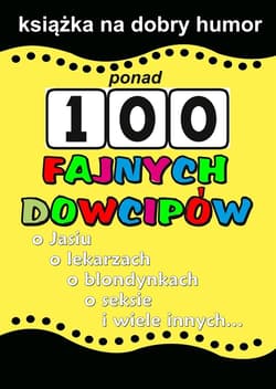 Ponad 100 fajnych dowcipów - Praca zbiorowa