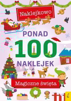 Ponad 100 naklejek Magiczna zima - Opracowanie Zbiorowe