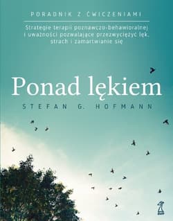Ponad lękiem - Stefan G. Hofmann