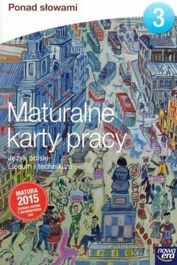 Ponad słowami 3 Maturalne karty pracy Liceum i technikum - Joanna Kuchta