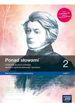 Ponad słowami Język polski 2 Podręcznik Część 1 Zakres podstawowy i rozszerzony Szkoła ponadpodstawowa