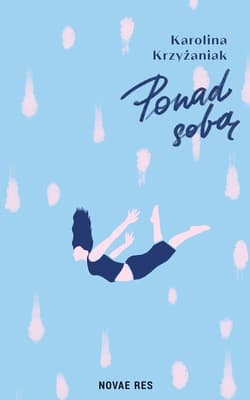 Ponad sobą - Karolina Krzyżaniak