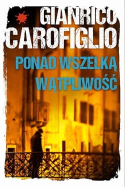 Ponad wszelką wątpliwość - Gianrico Carofiglio
