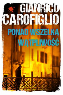 Ponad wszelką wątpliwość - Gianrico Carofiglio