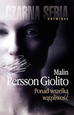Ponad wszelką wątpliwość - Malin Persson-Giolito