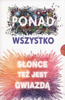 Ponad wszystko / Słońce też jest gwiazdą - Nicola Yoon