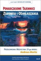 Ponadczasowe tajemnice zdrowia i odmładzania T.2 - Andreas Moritz