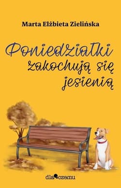 Poniedziałki zakochują się jesienią / Dlaczemu - Marta Zielińska