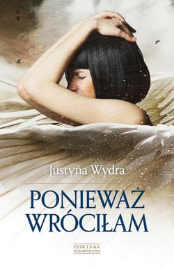 Ponieważ wróciłam - ebook - Justyna Wydra