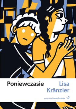 Poniewczasie - Lisa Kränzler