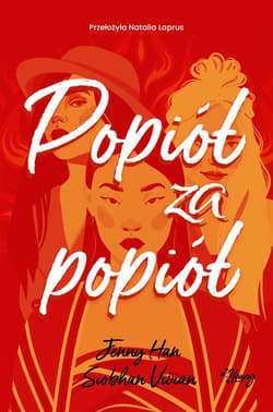 Popiół za popiół. Zemsta. Tom 3 - Jenny Han, Siobhan Vivian