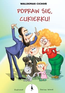 Popraw się Cukierku! - Waldemar  Cichoń