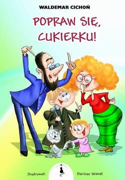 Popraw się Cukierku - Waldemar  Cichoń