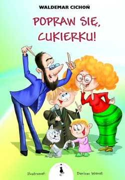 Popraw się Cukierku - Waldemar  Cichoń