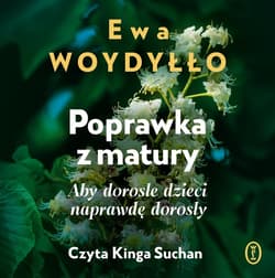 Poprawka z matury - audiobook - Ewa Woydyłło