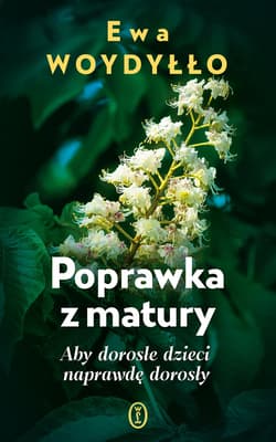 Poprawka z matury - ebook - Ewa Woydyłło