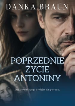 Poprzednie życie Antoniny - Danka Braun
