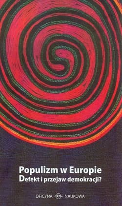 Populizm w Europie Defekt i przejaw demokracji?