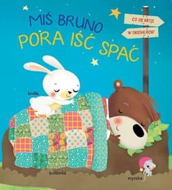 Pora iść spać. Miś Bruno - Praca zbiorowa