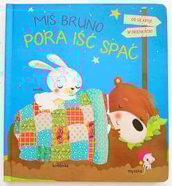 Pora iść spać. Miś Bruno - Opracowanie Zbiorowe